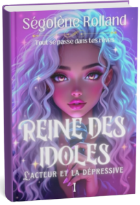 Reine des Idoles, Ségolène Rolland